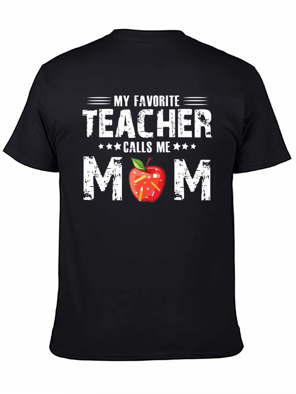 My Favorite Teacher Calls Me Mom T-Shirt