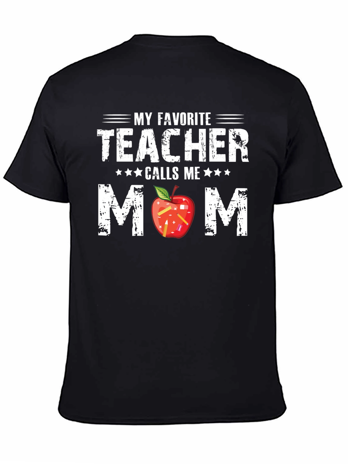My Favorite Teacher Calls Me Mom T-Shirt