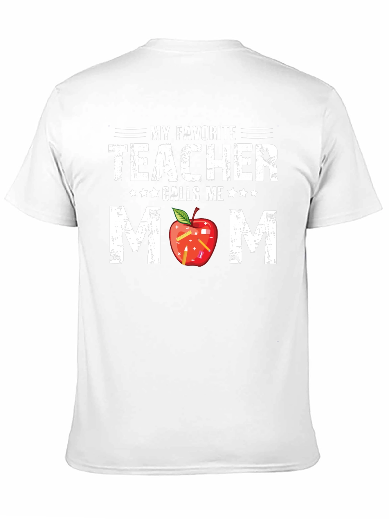 My Favorite Teacher Calls Me Mom T-Shirt