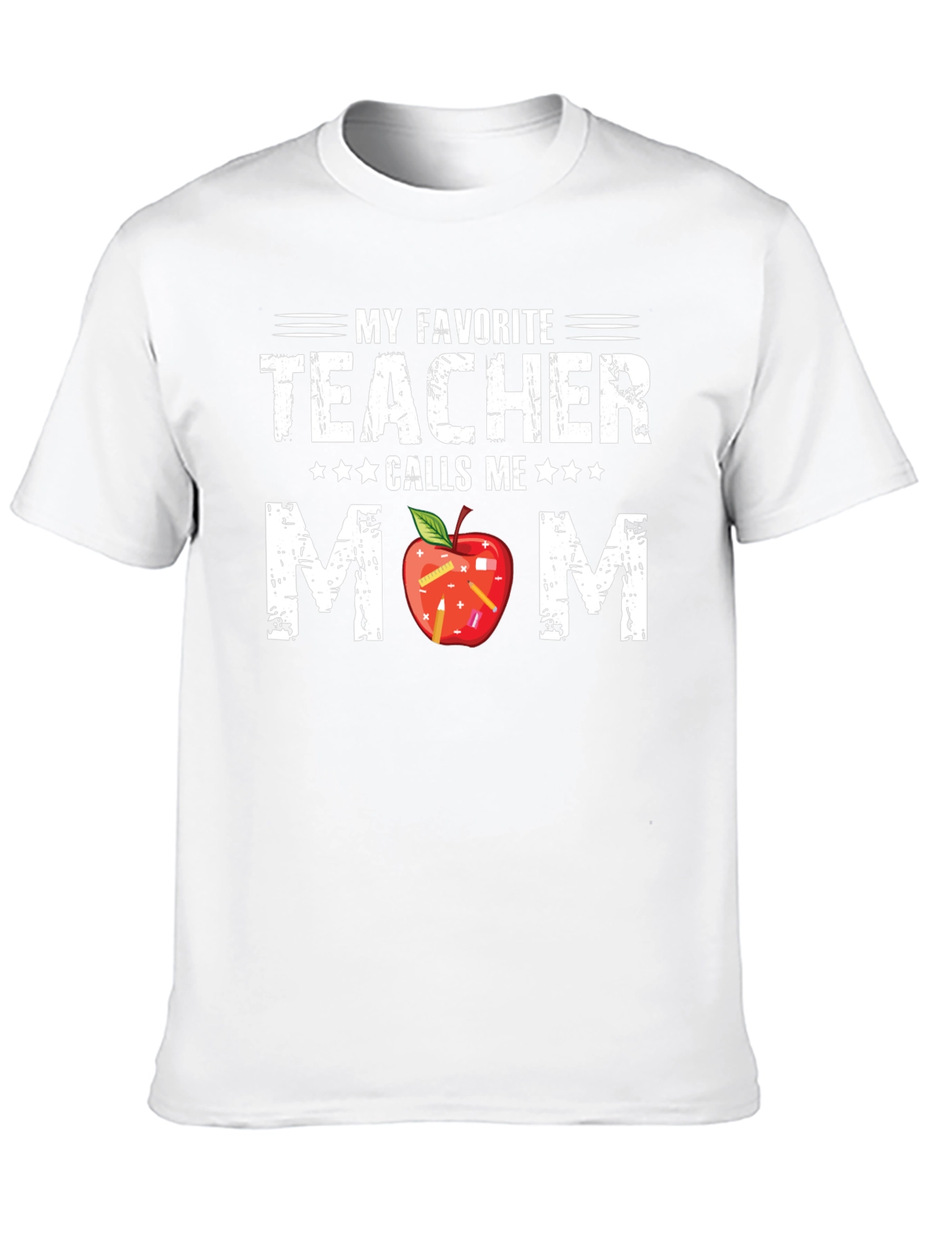 My Favorite Teacher Calls Me Mom T-Shirt