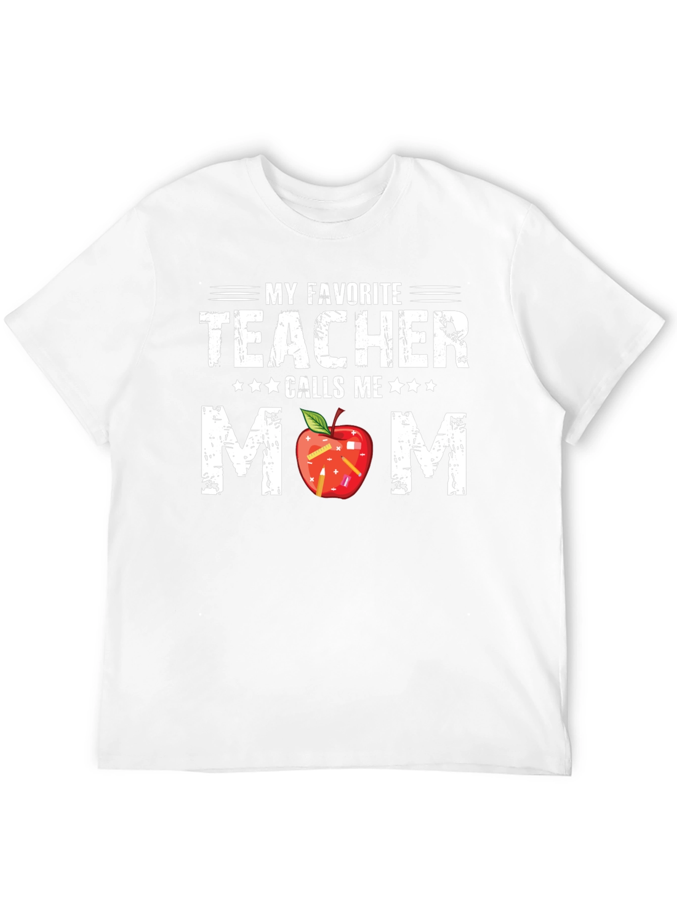 My Favorite Teacher Calls Me Mom T-Shirt