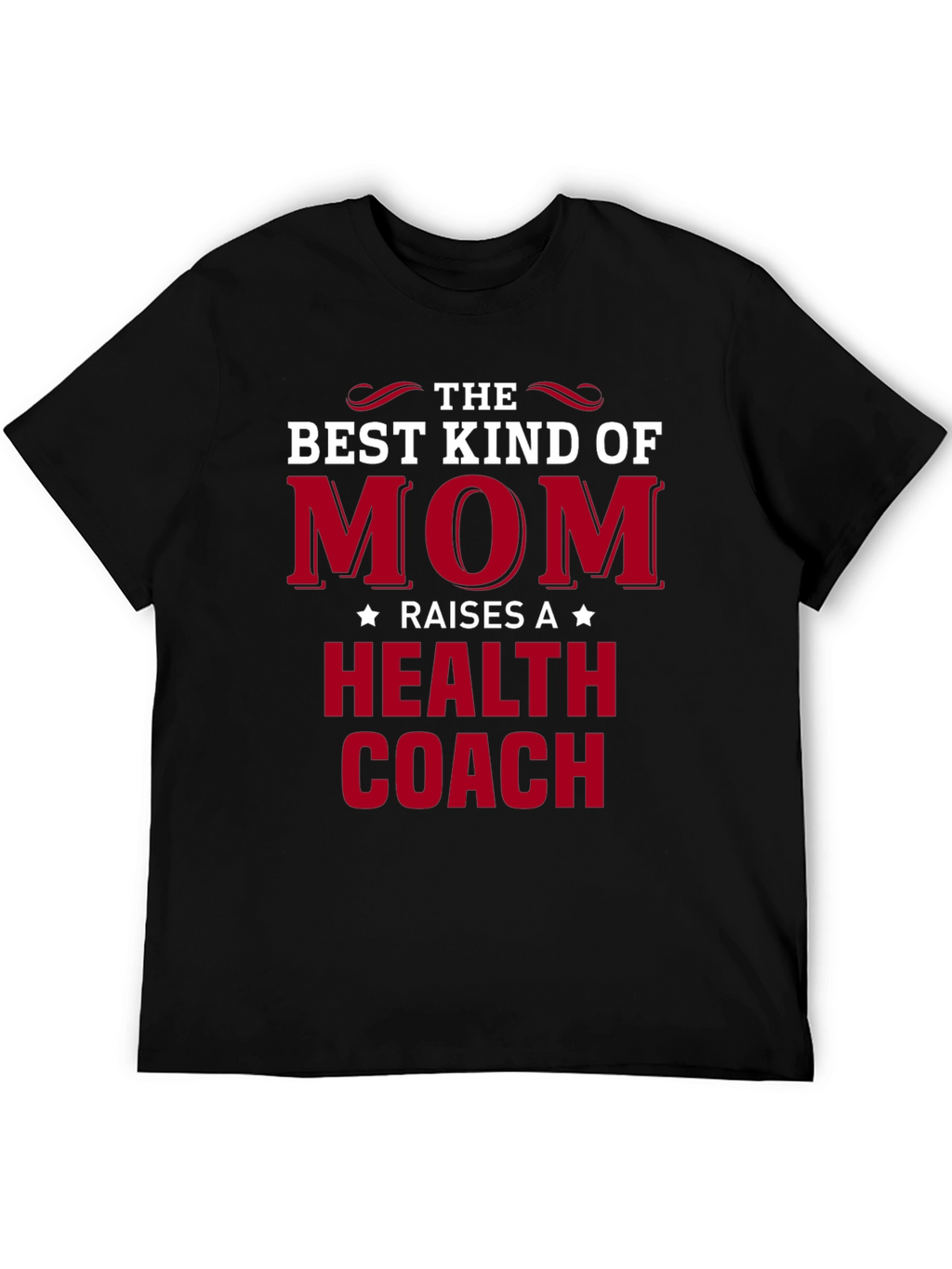 Best Kind of Mom Health Coach Graphic Tee