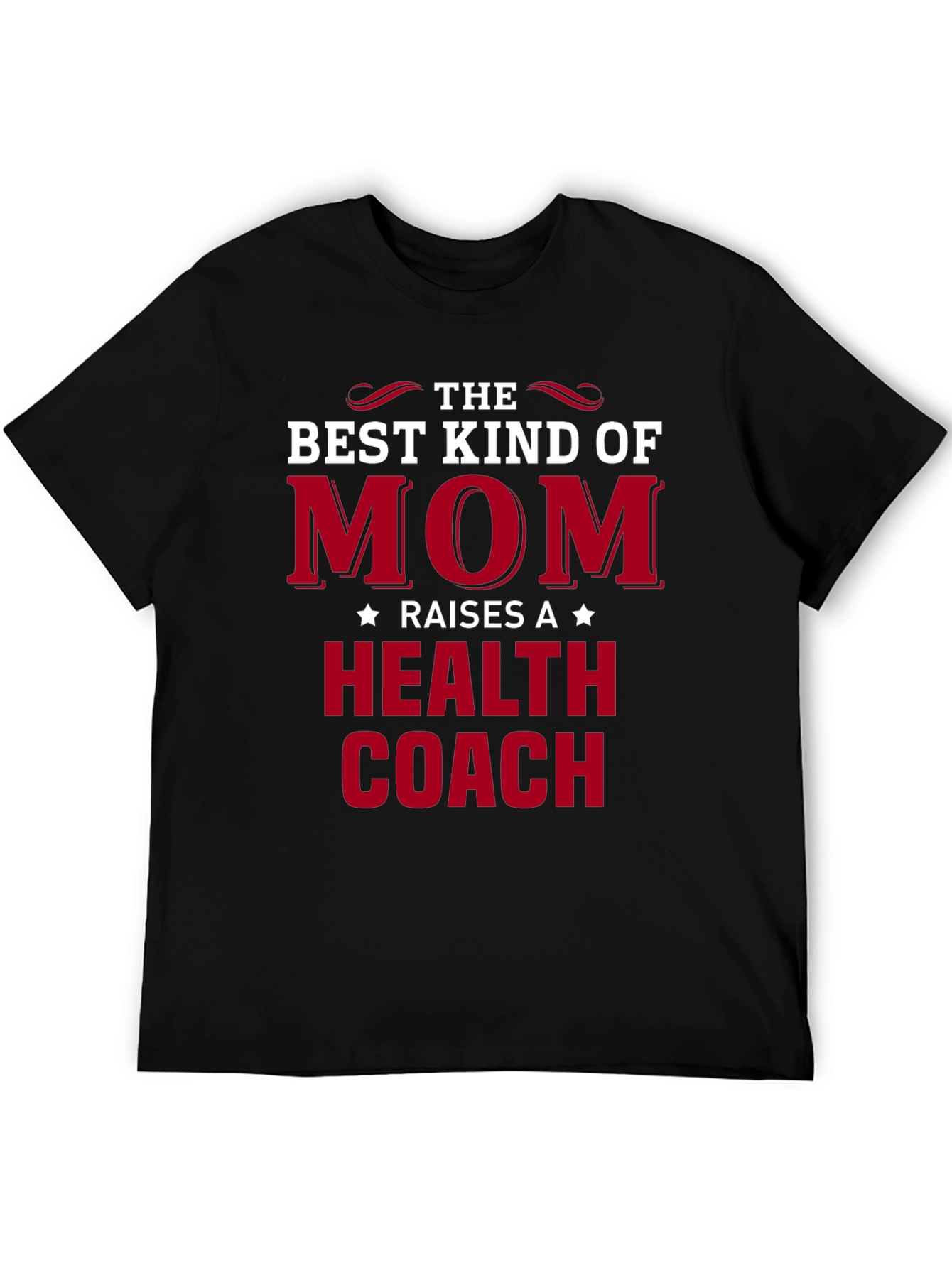 Best Kind of Mom Health Coach Graphic Tee