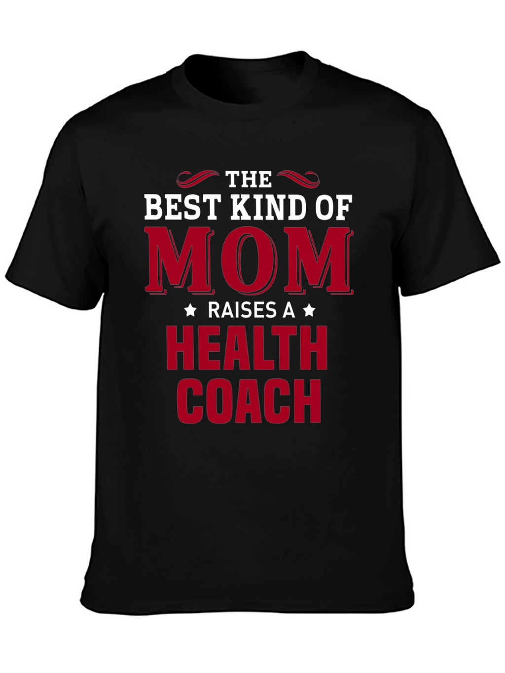 Best Kind of Mom Health Coach Graphic Tee