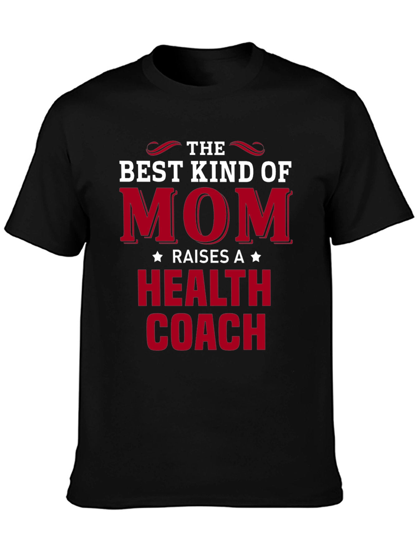 Best Kind of Mom Health Coach Graphic Tee