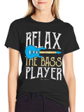 Relax The Bass Player Graphic T-Shirt