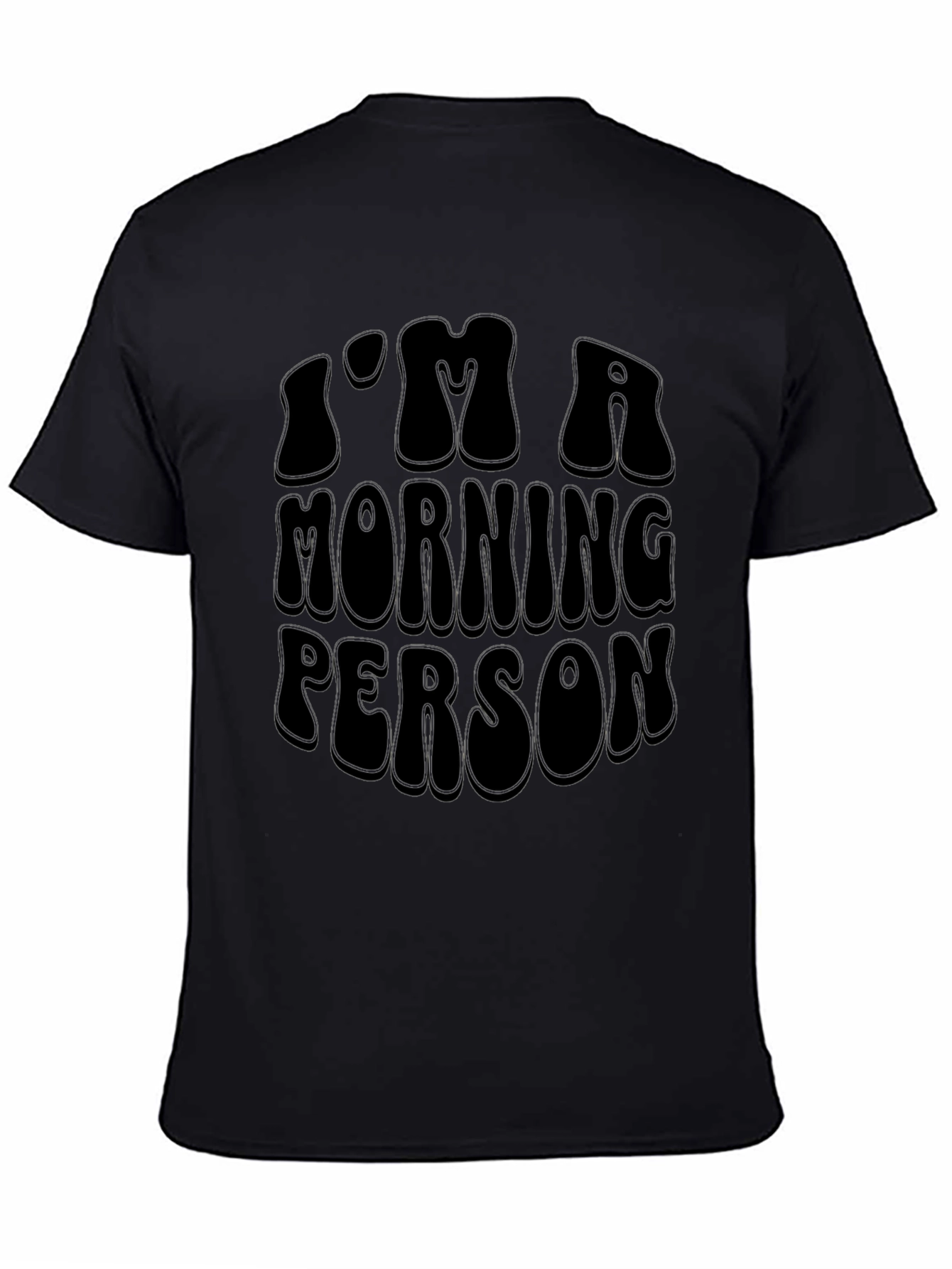 Im A Morning Person Black Graphic Tee