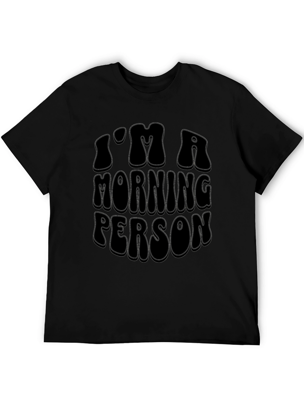 Im A Morning Person Black Graphic Tee
