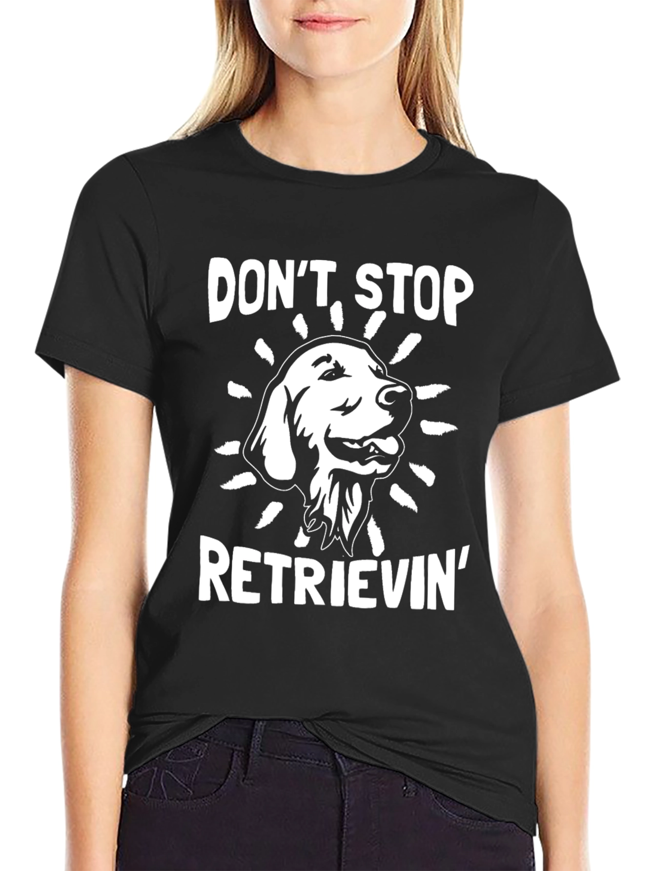 Dont Stop Retrieving T-Shirt