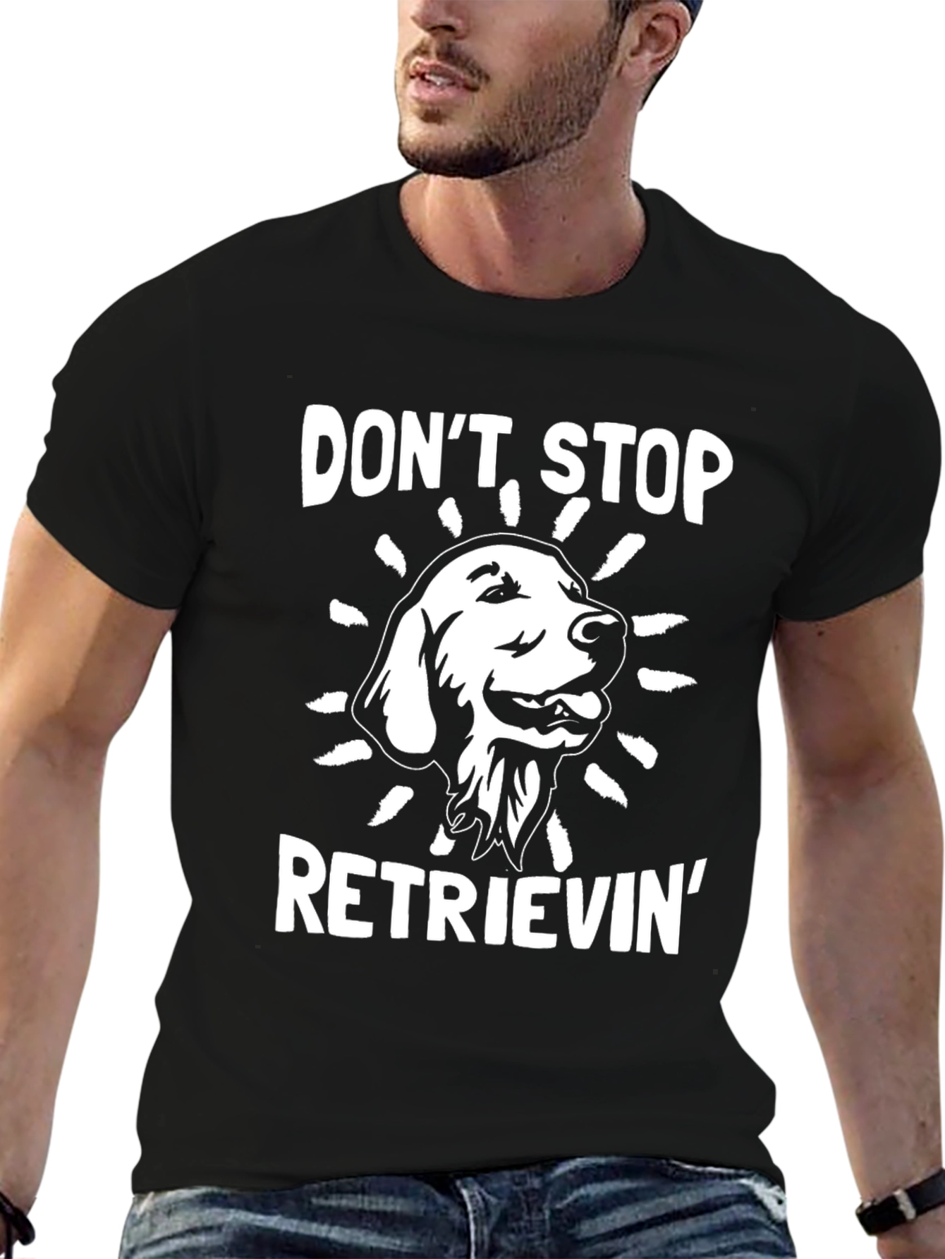 Dont Stop Retrieving T-Shirt