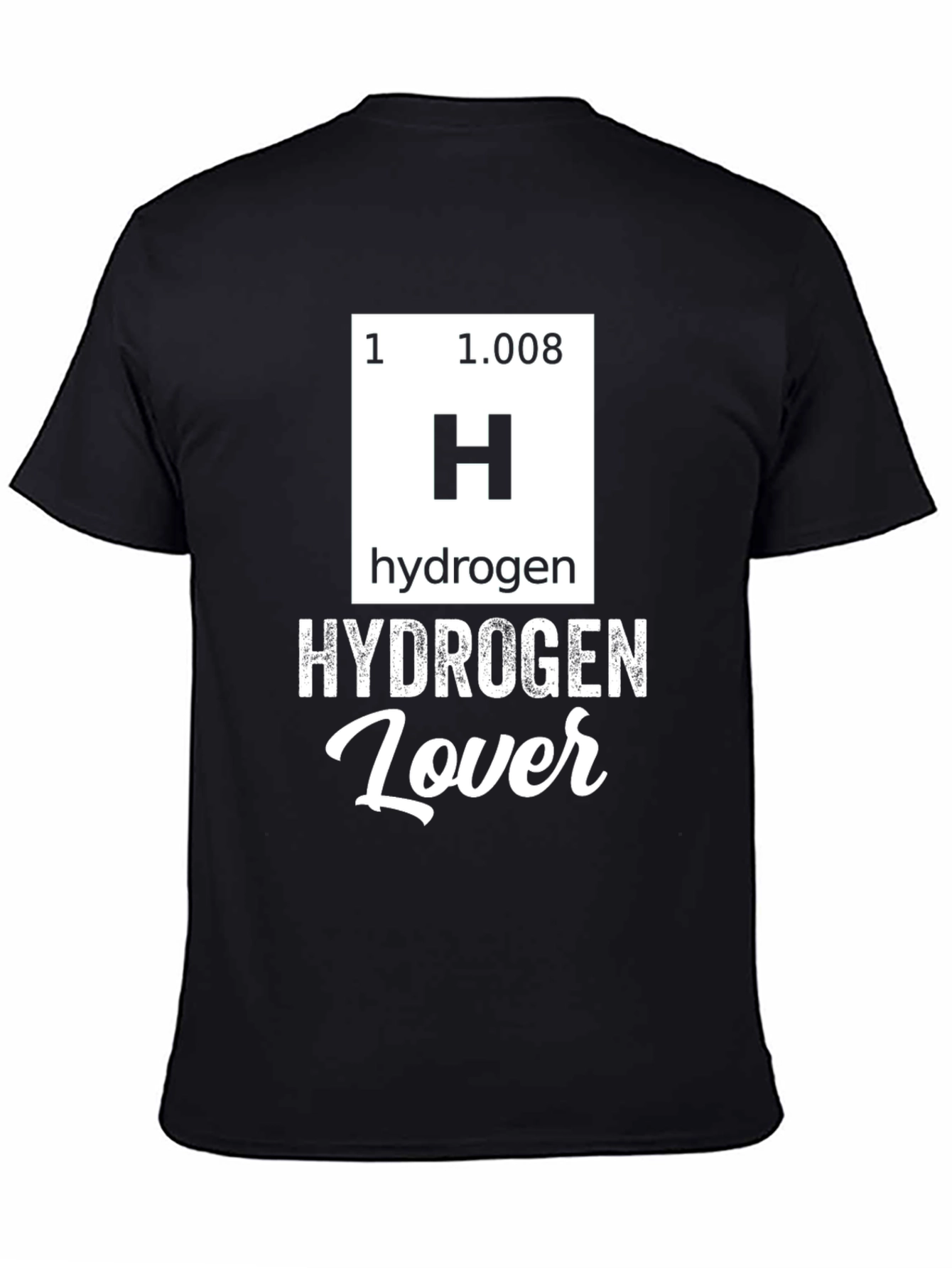 Hydrogen Lover T-Shirt - Science Geek Style