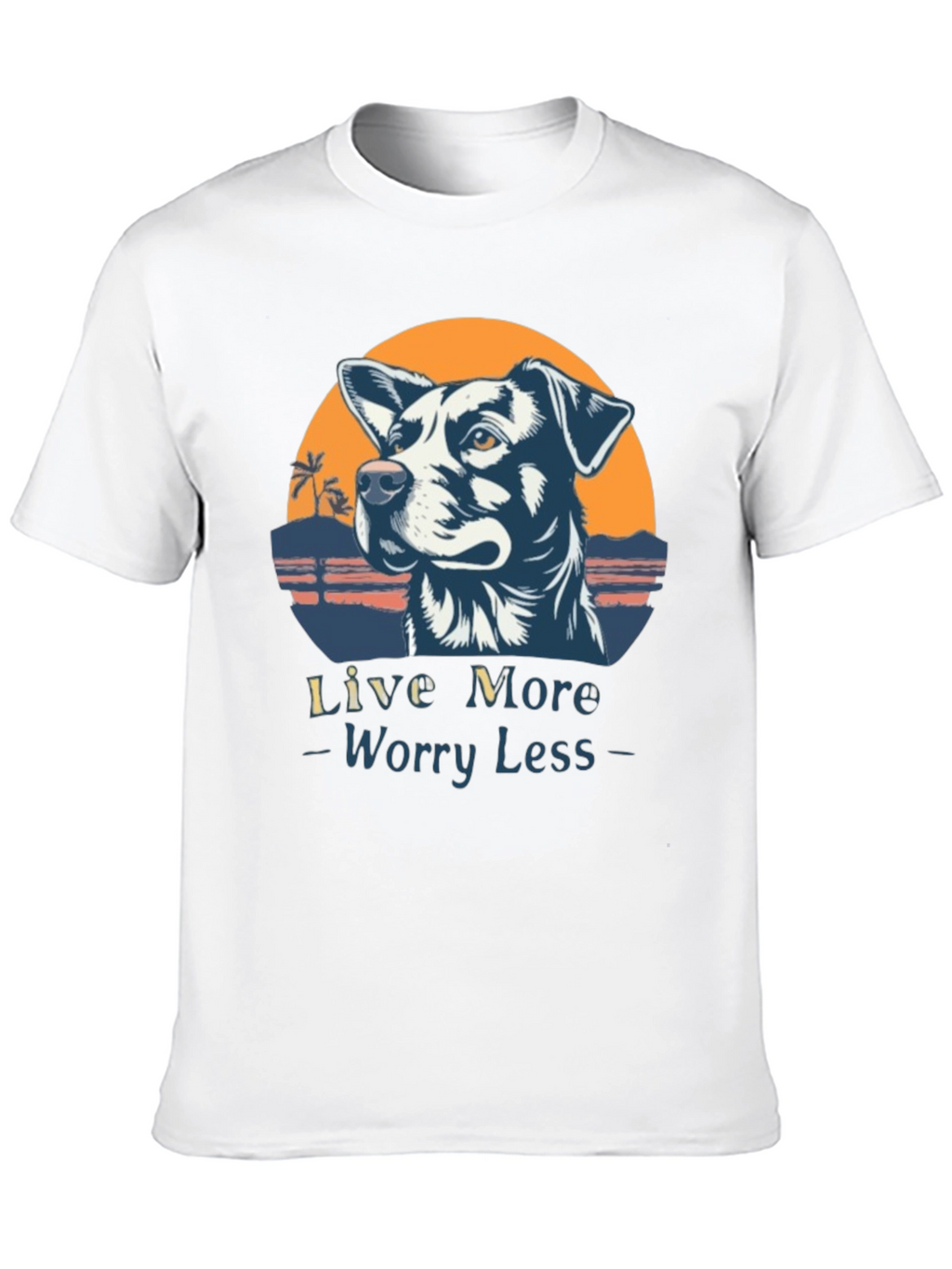 Live More Worry Less Dog Graphic T-Shirt