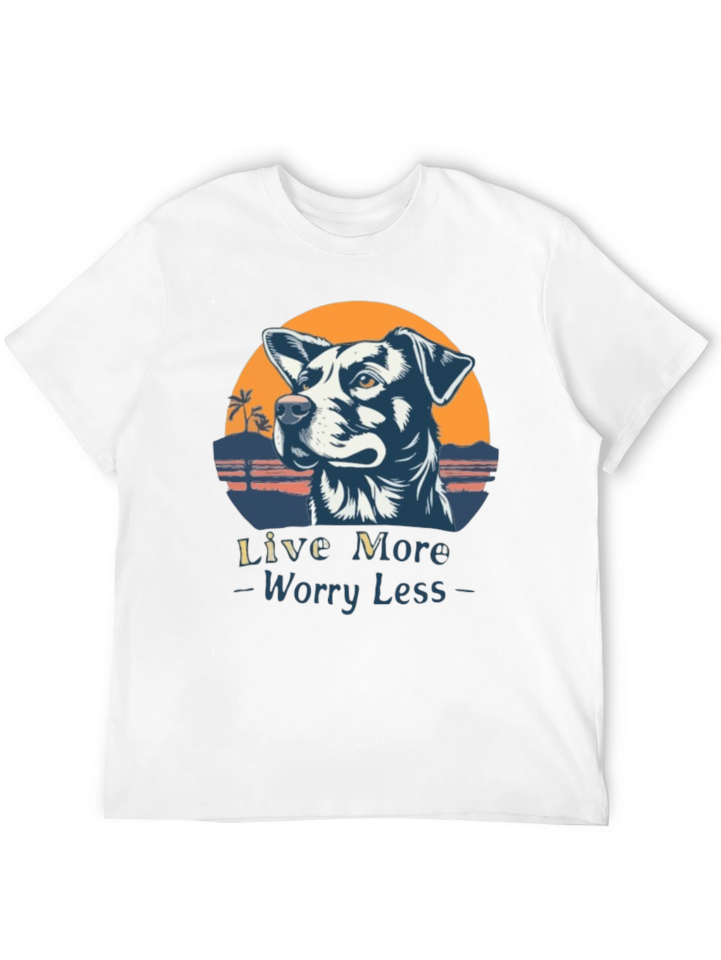 Live More Worry Less Dog Graphic T-Shirt