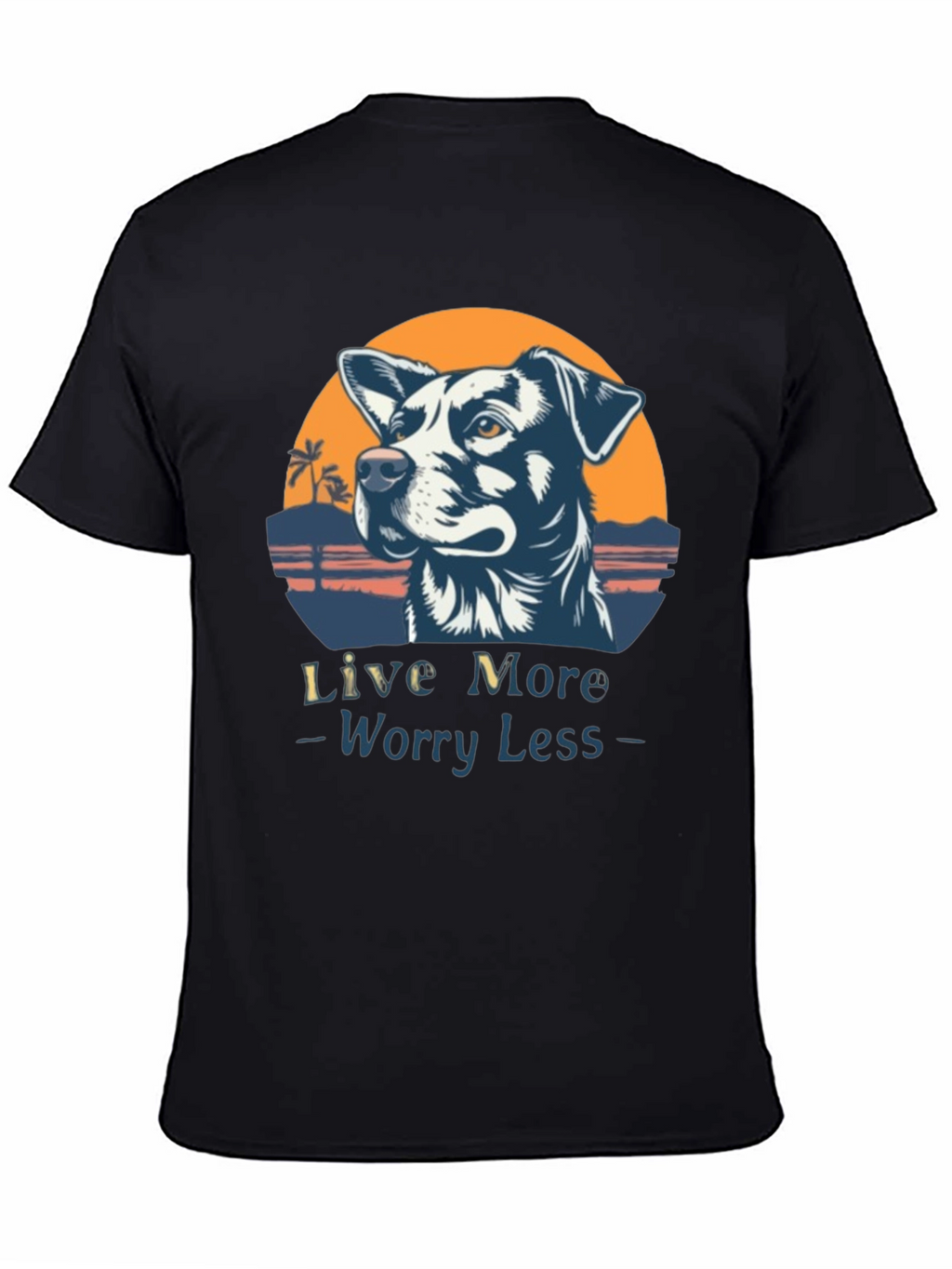 Live More Worry Less Dog Graphic T-Shirt