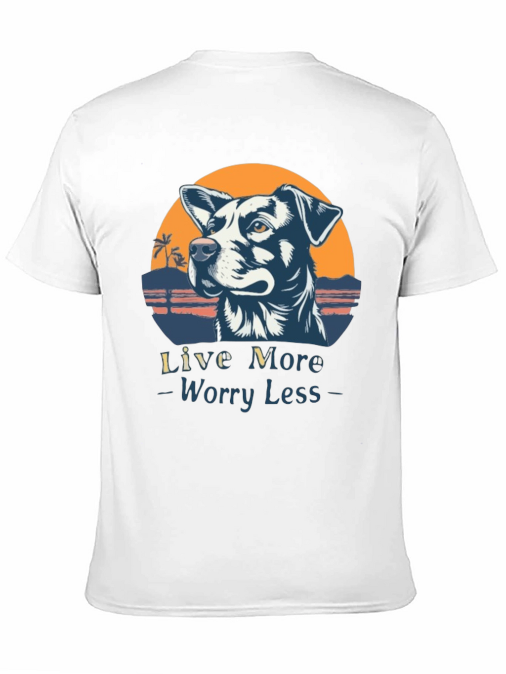 Live More Worry Less Dog Graphic T-Shirt