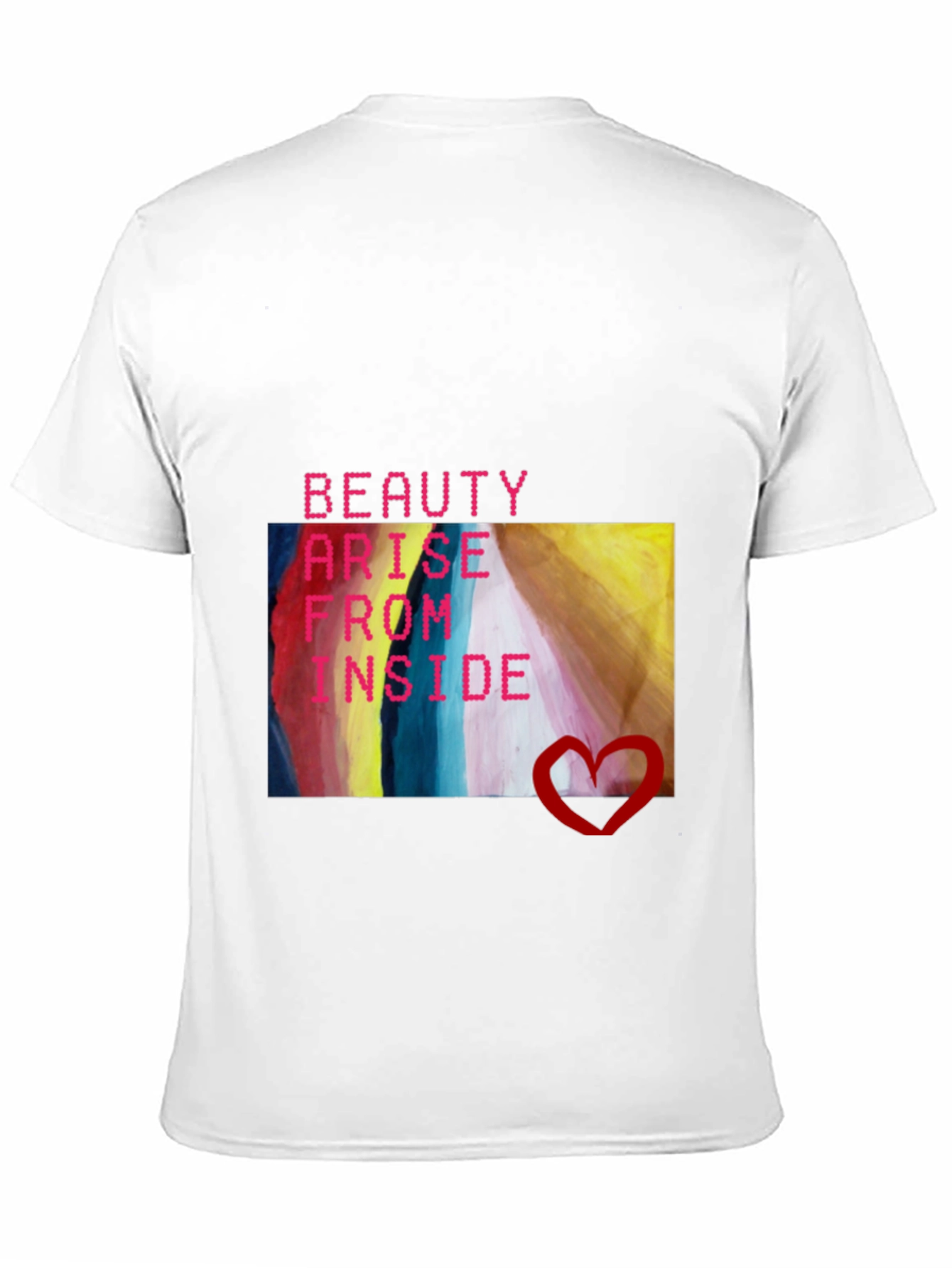 Beauty Arise From Inside T-Shirt