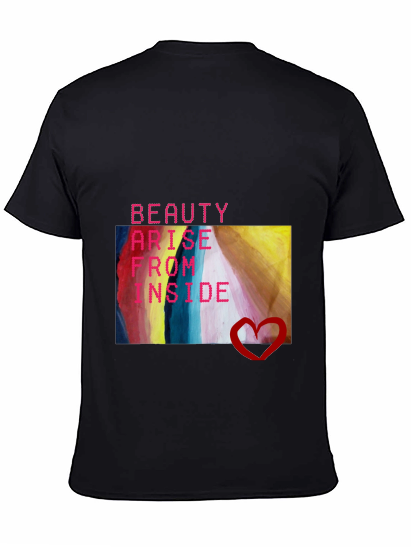 Beauty Arise From Inside T-Shirt