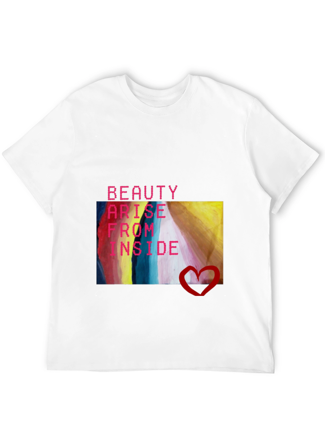 Beauty Arise From Inside T-Shirt