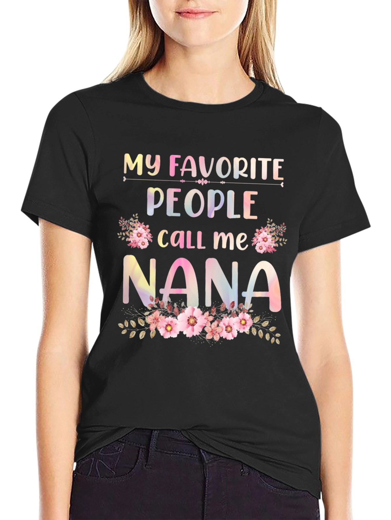 My Favorite People Call Me Nana Graphic Tee
