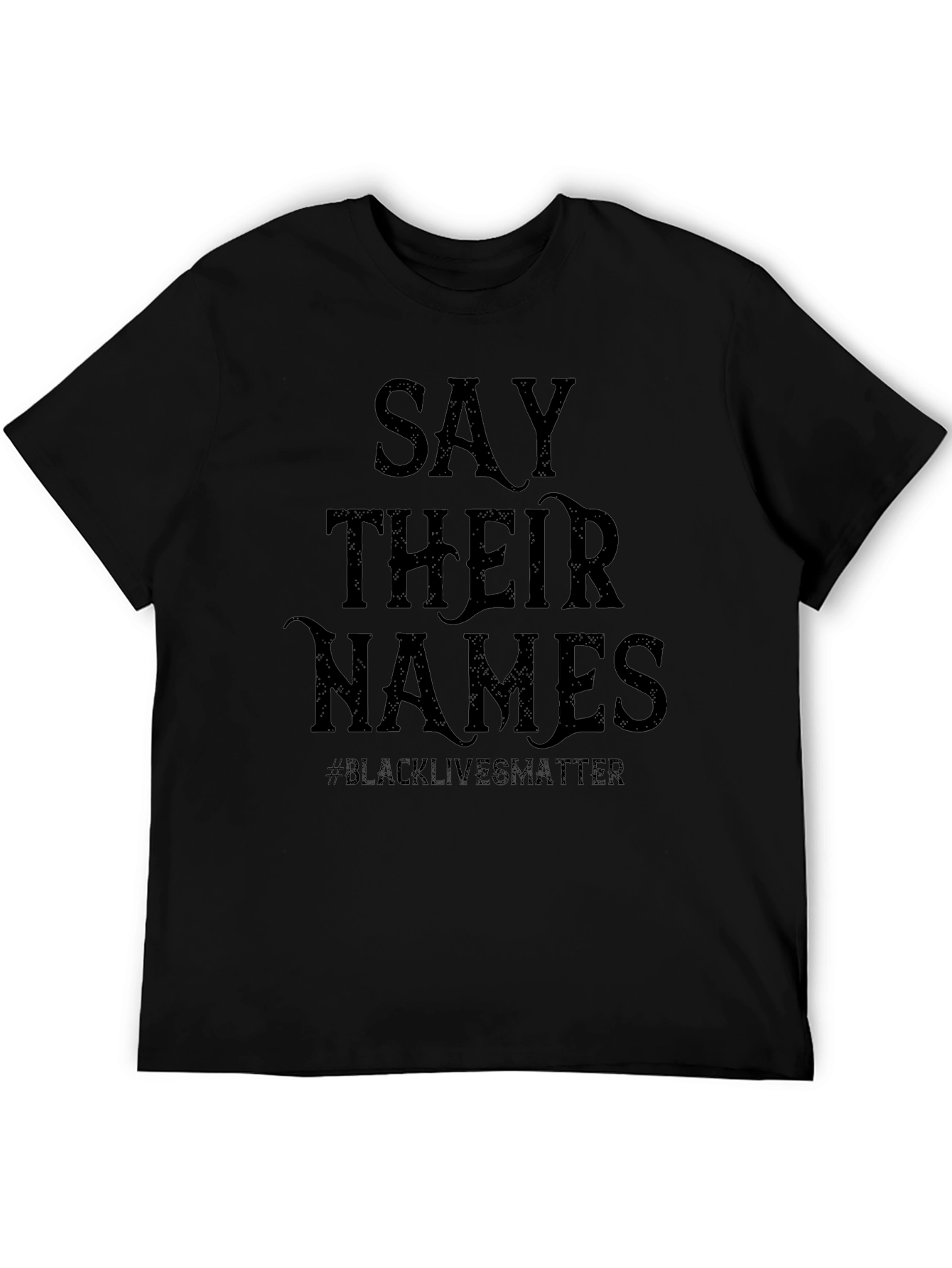 Say Their Names Black Lives Matter T-Shirt