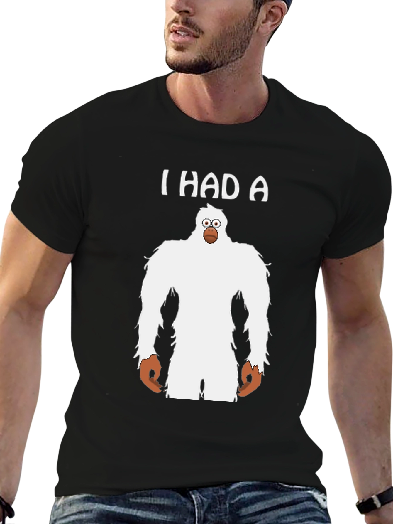I Had A Yeti Funny Graphic T-Shirt
