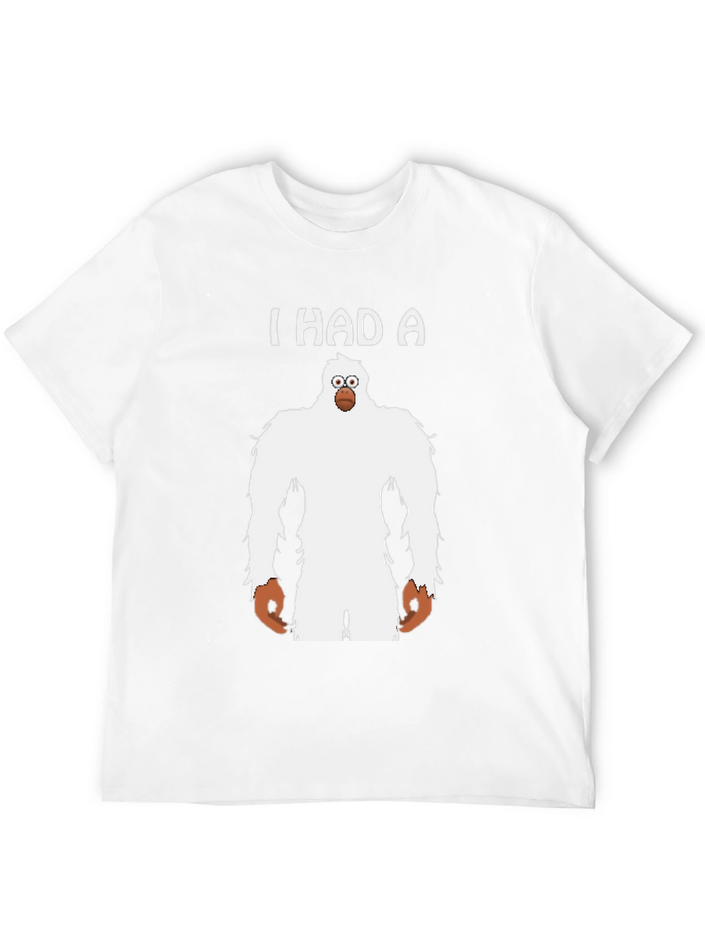 I Had A Yeti Funny Graphic T-Shirt