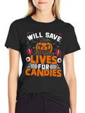 Will Save Lives For Candies Halloween T-Shirt
