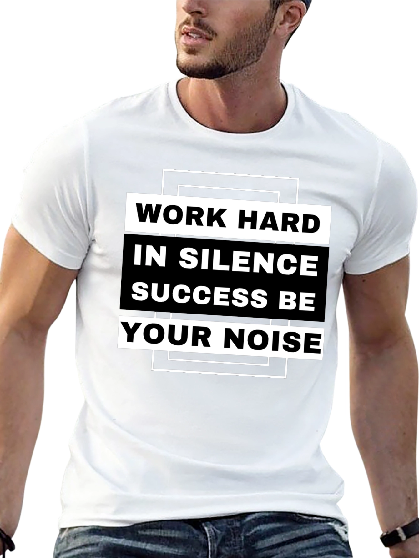 Work Hard in Silence T-Shirt