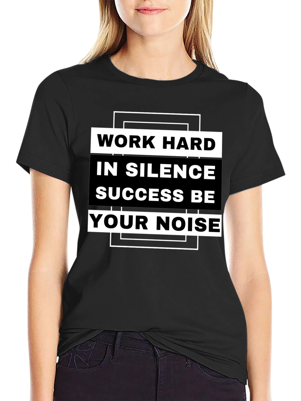 Work Hard in Silence T-Shirt