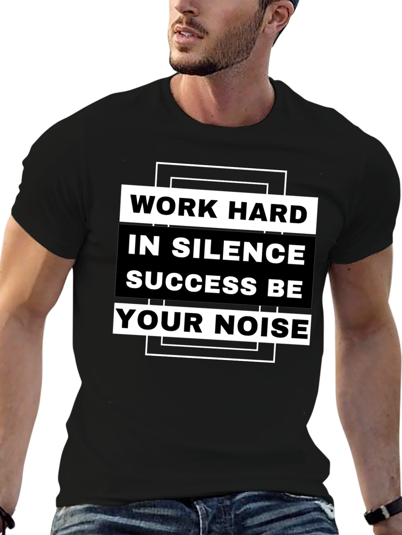 Work Hard in Silence T-Shirt