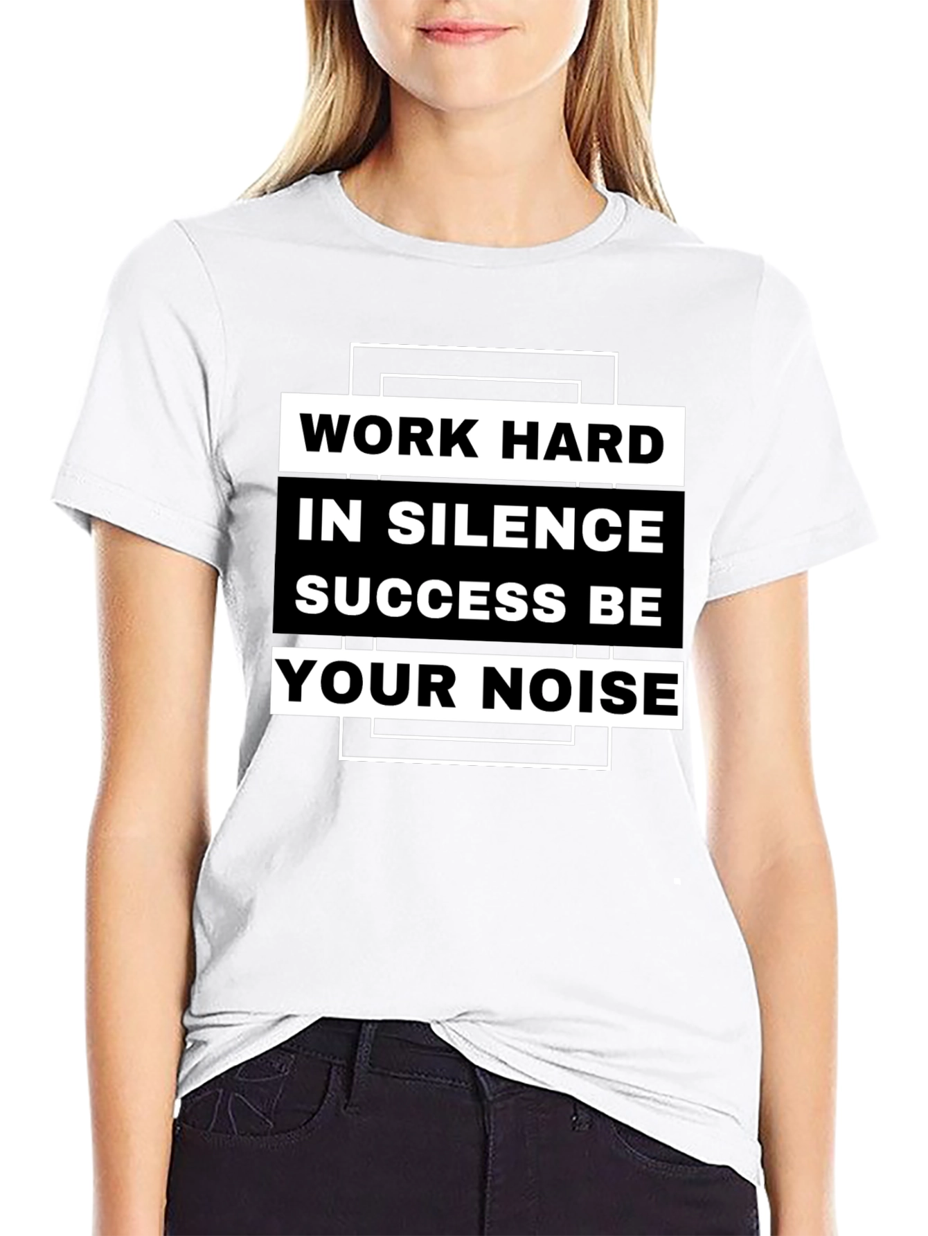 Work Hard in Silence T-Shirt