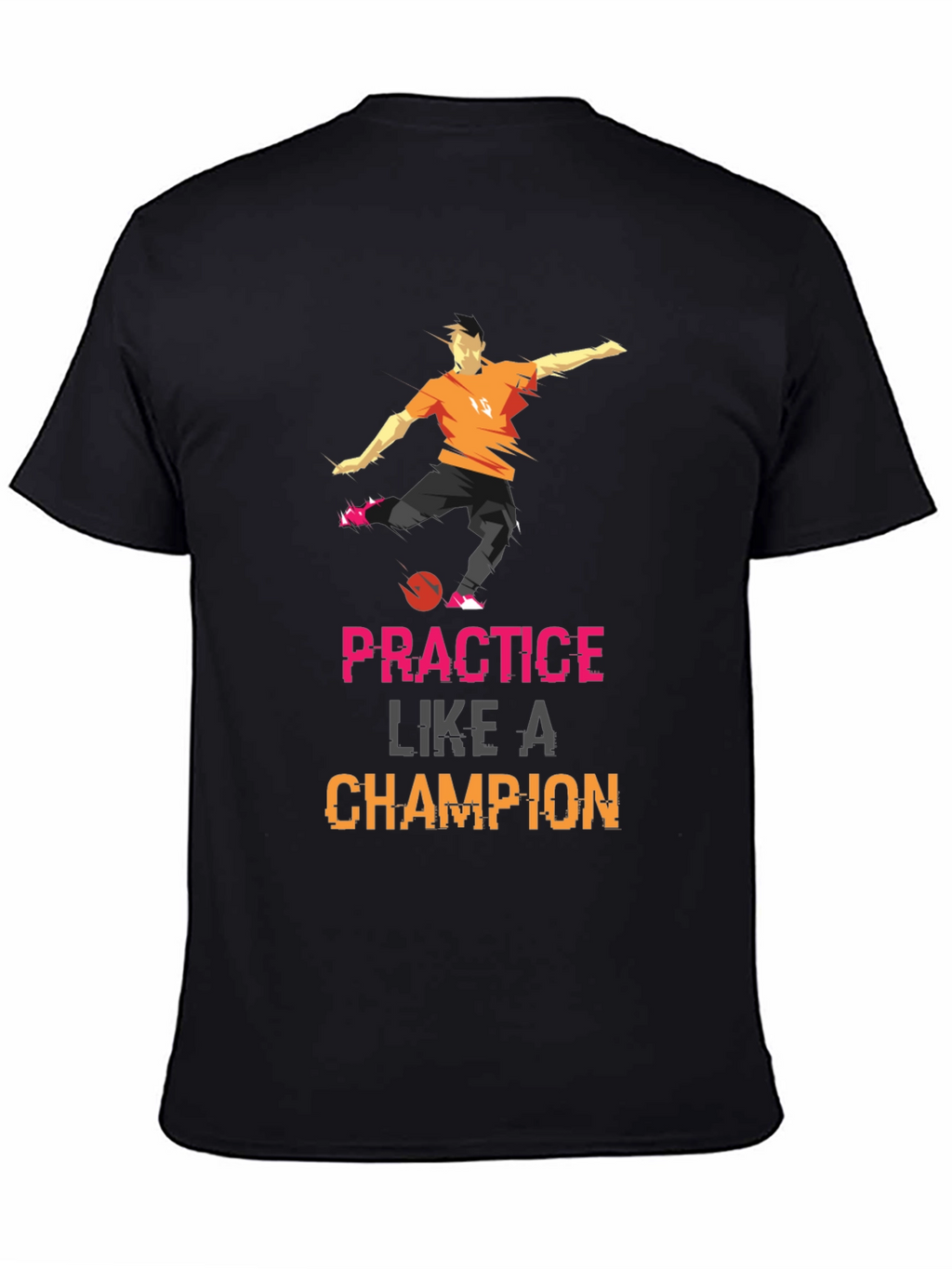 Practice Like A Champion Black Graphic Tee