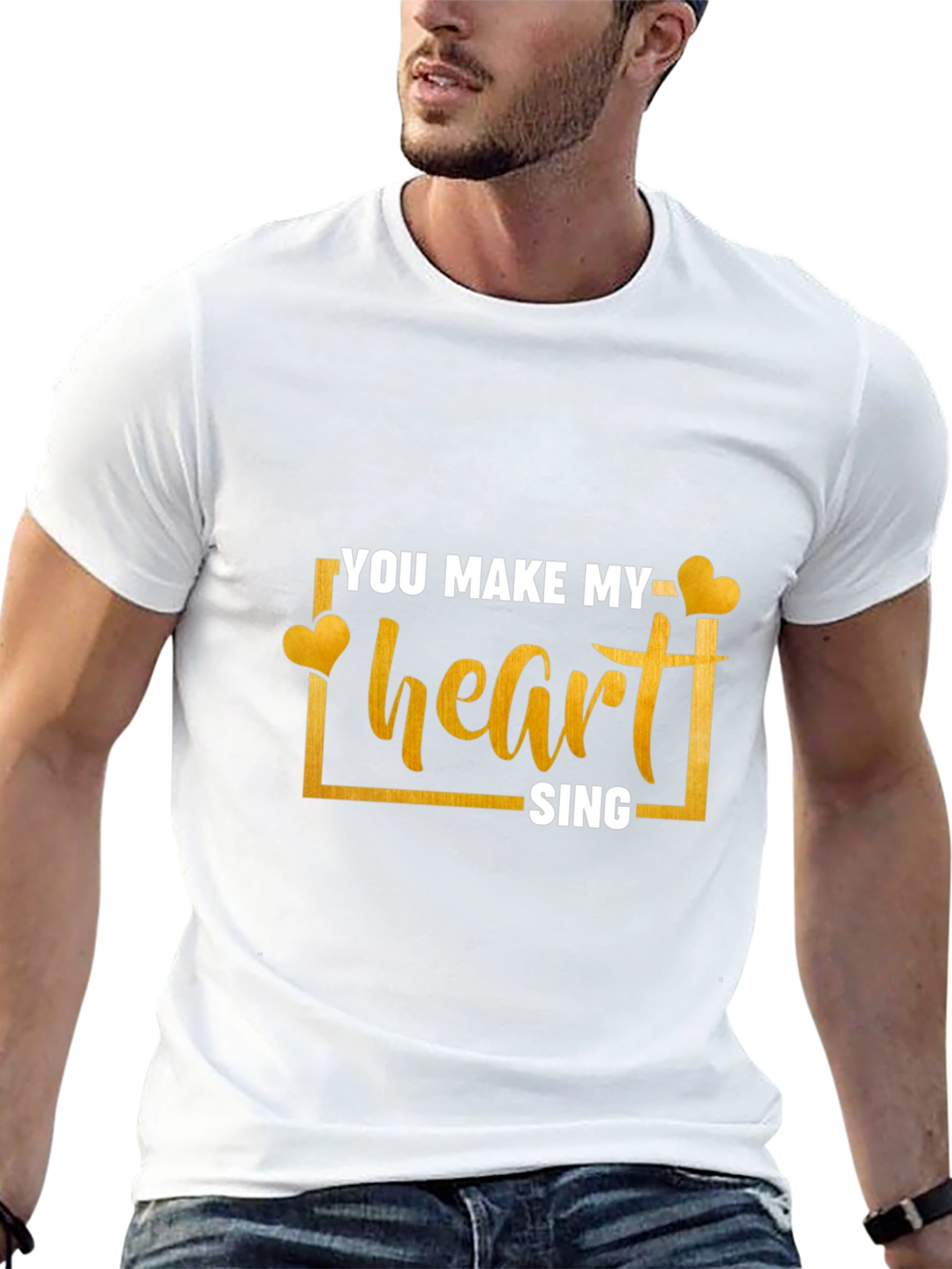 You Make My Heart Sing T-Shirt