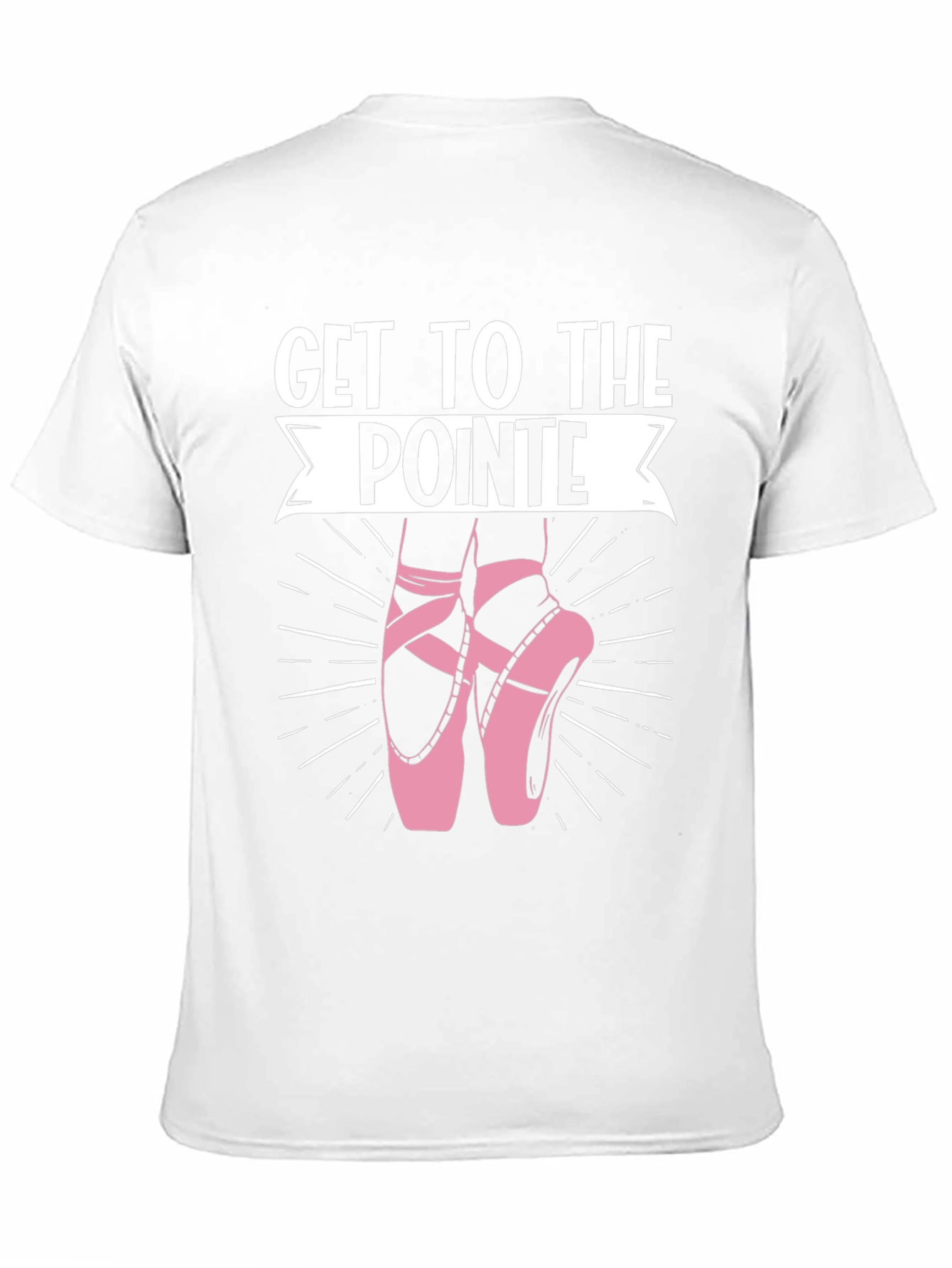 Get to the Pointe T-Shirt - Ballet Dance Tee