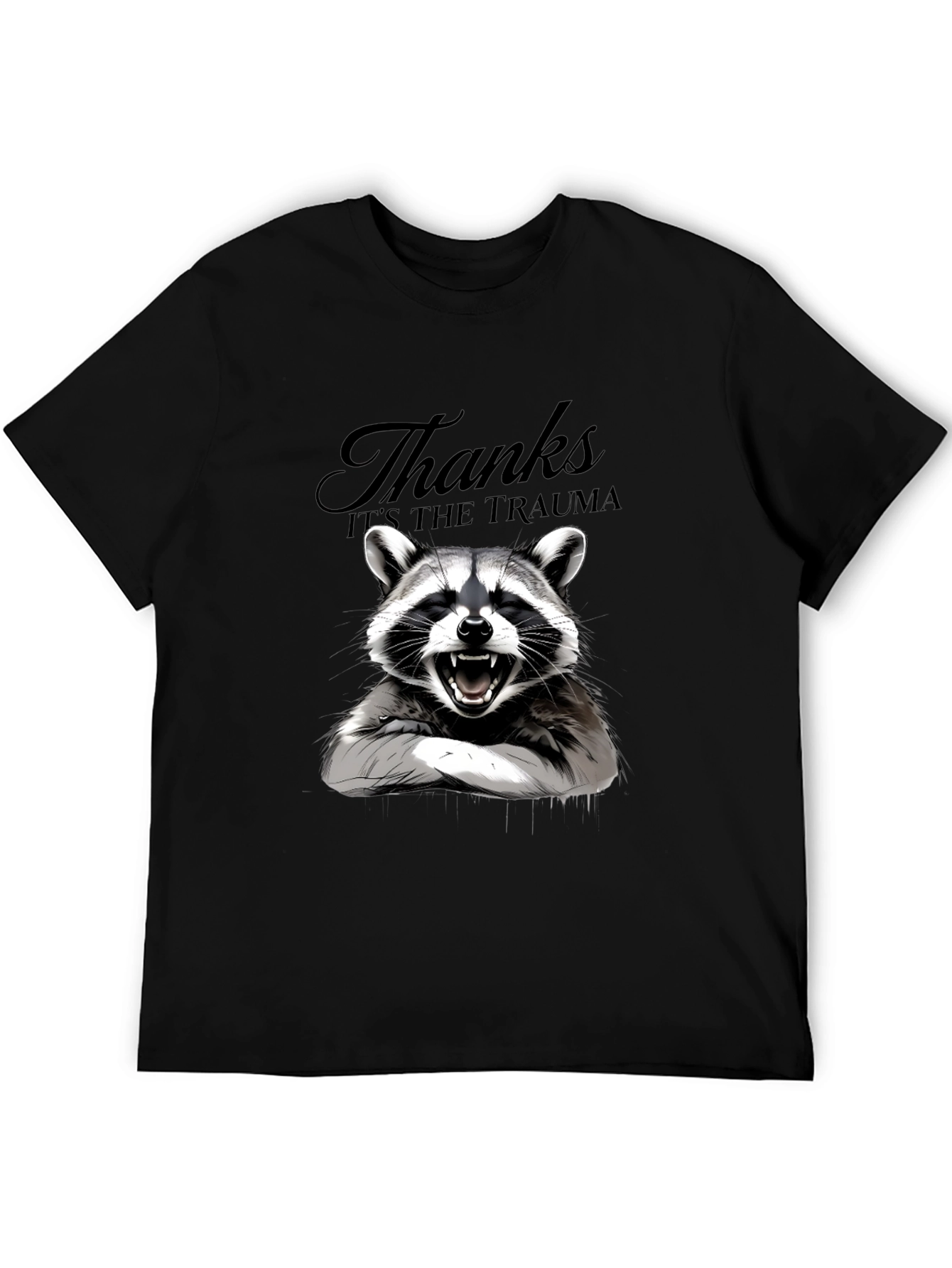 Thanks Its the Trauma Raccoon T-Shirt - Black