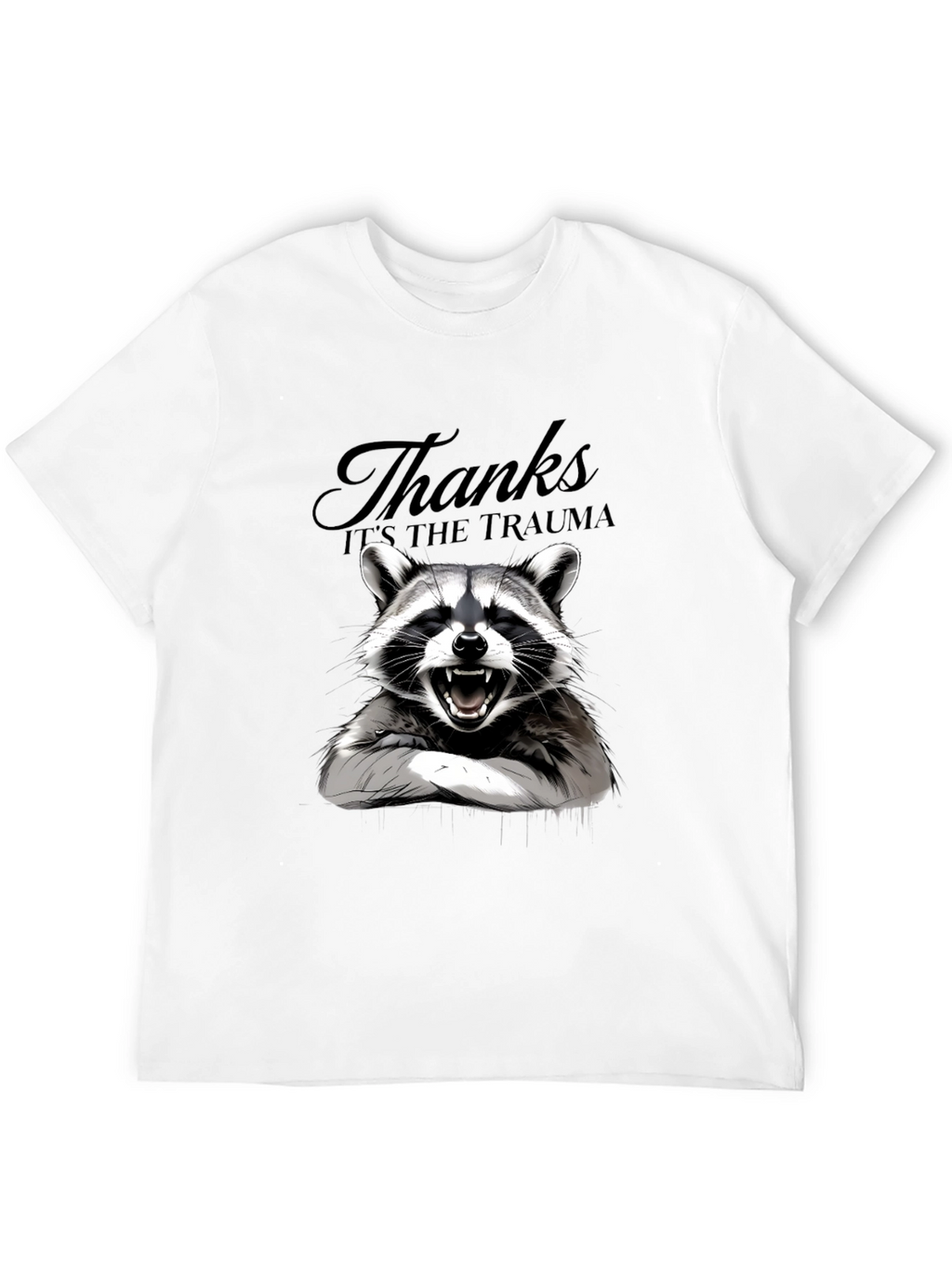 Thanks Its the Trauma Raccoon T-Shirt - Black