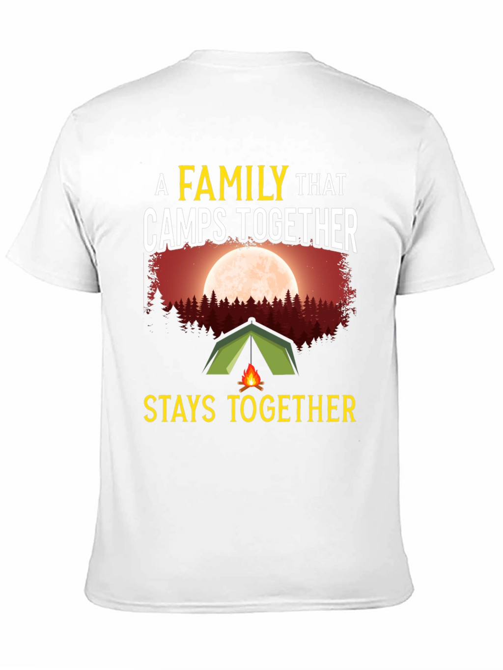 Camping Family T-Shirt - Stays Together
