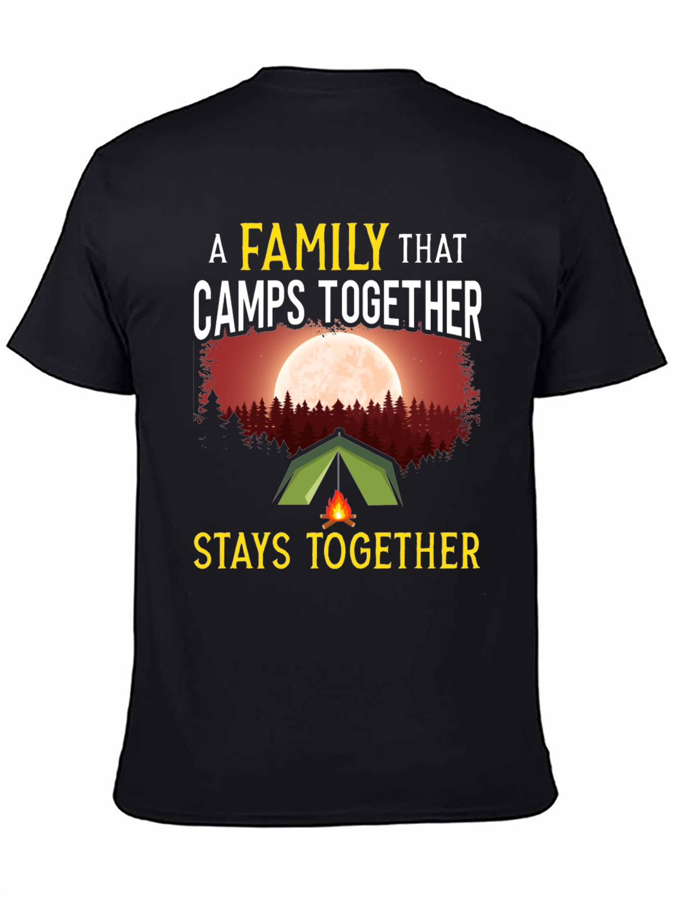Camping Family T-Shirt - Stays Together