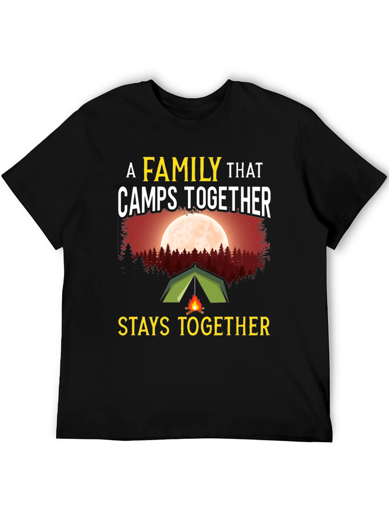 Camping Family T-Shirt - Stays Together