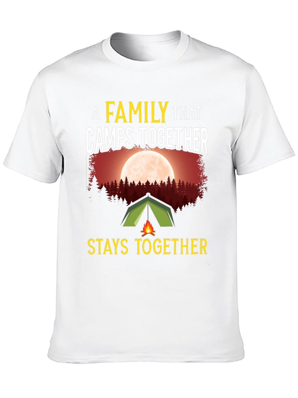 Camping Family T-Shirt - Stays Together