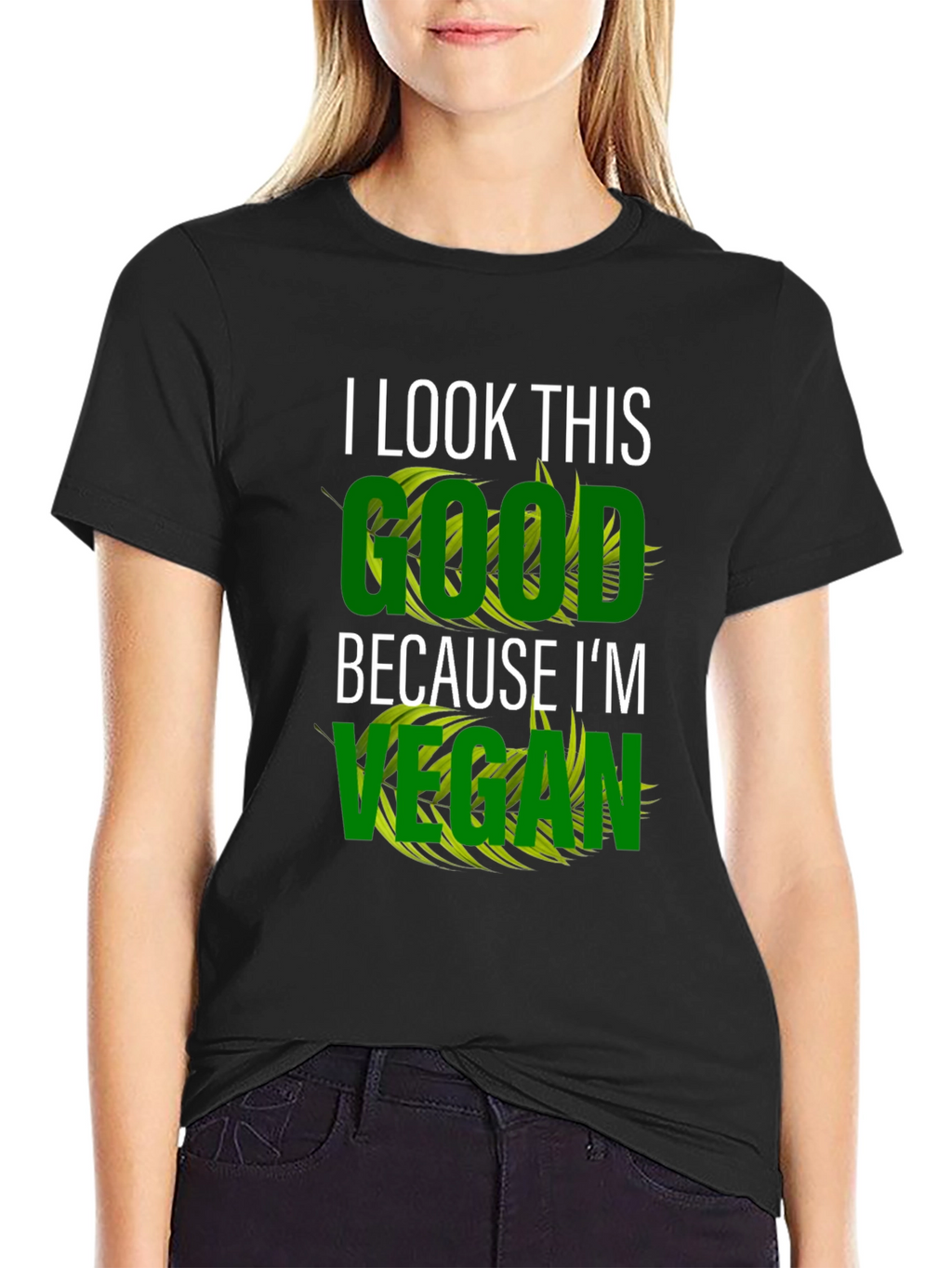 I Look This Good Vegan T-Shirt