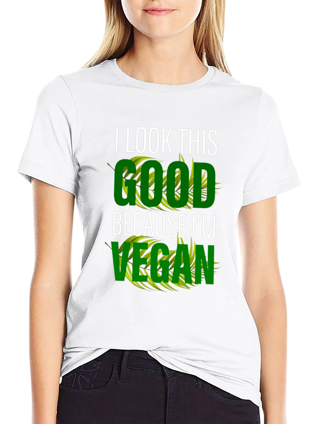 I Look This Good Vegan T-Shirt