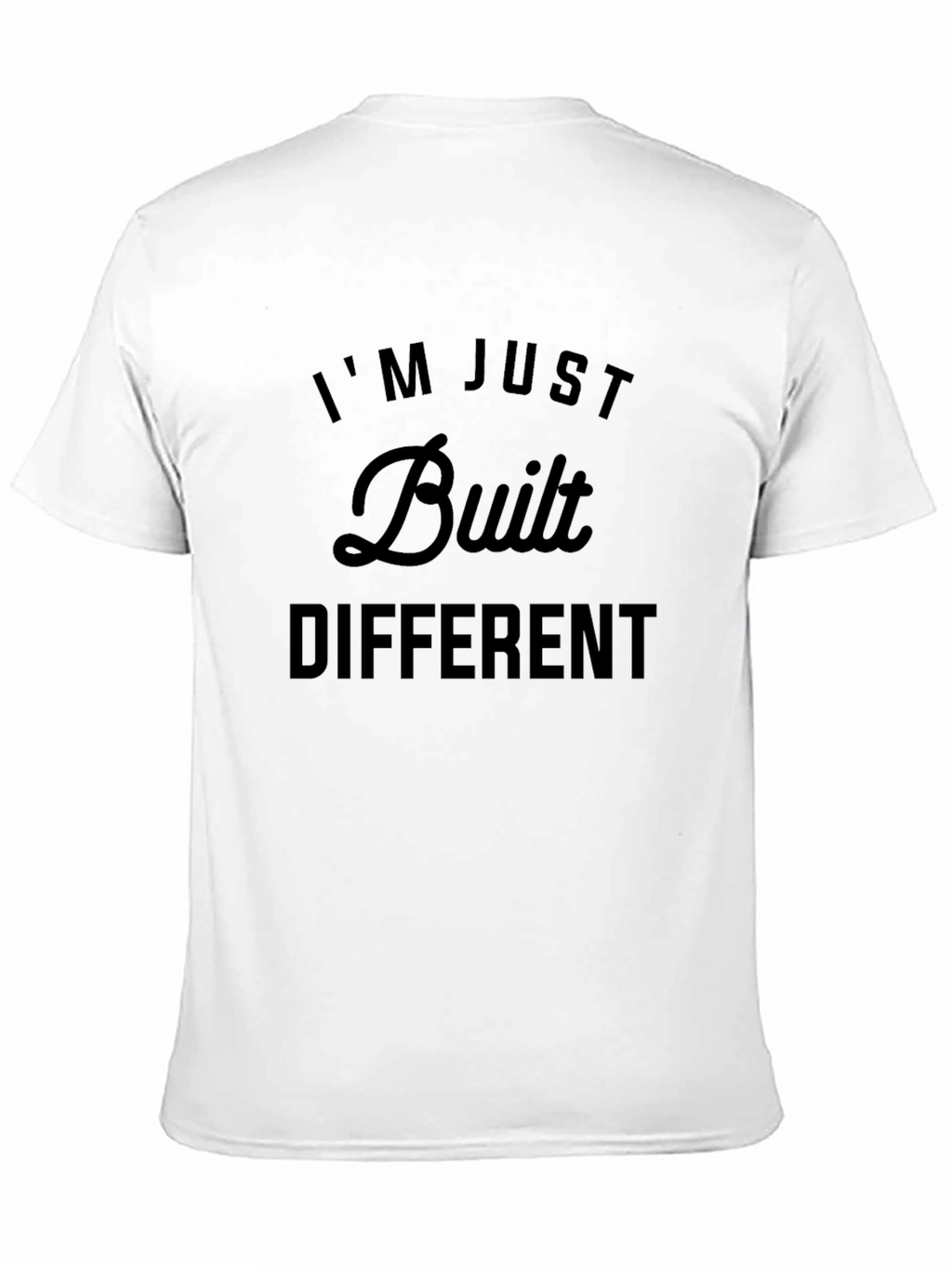 Im Just Built Different T-Shirt - Black