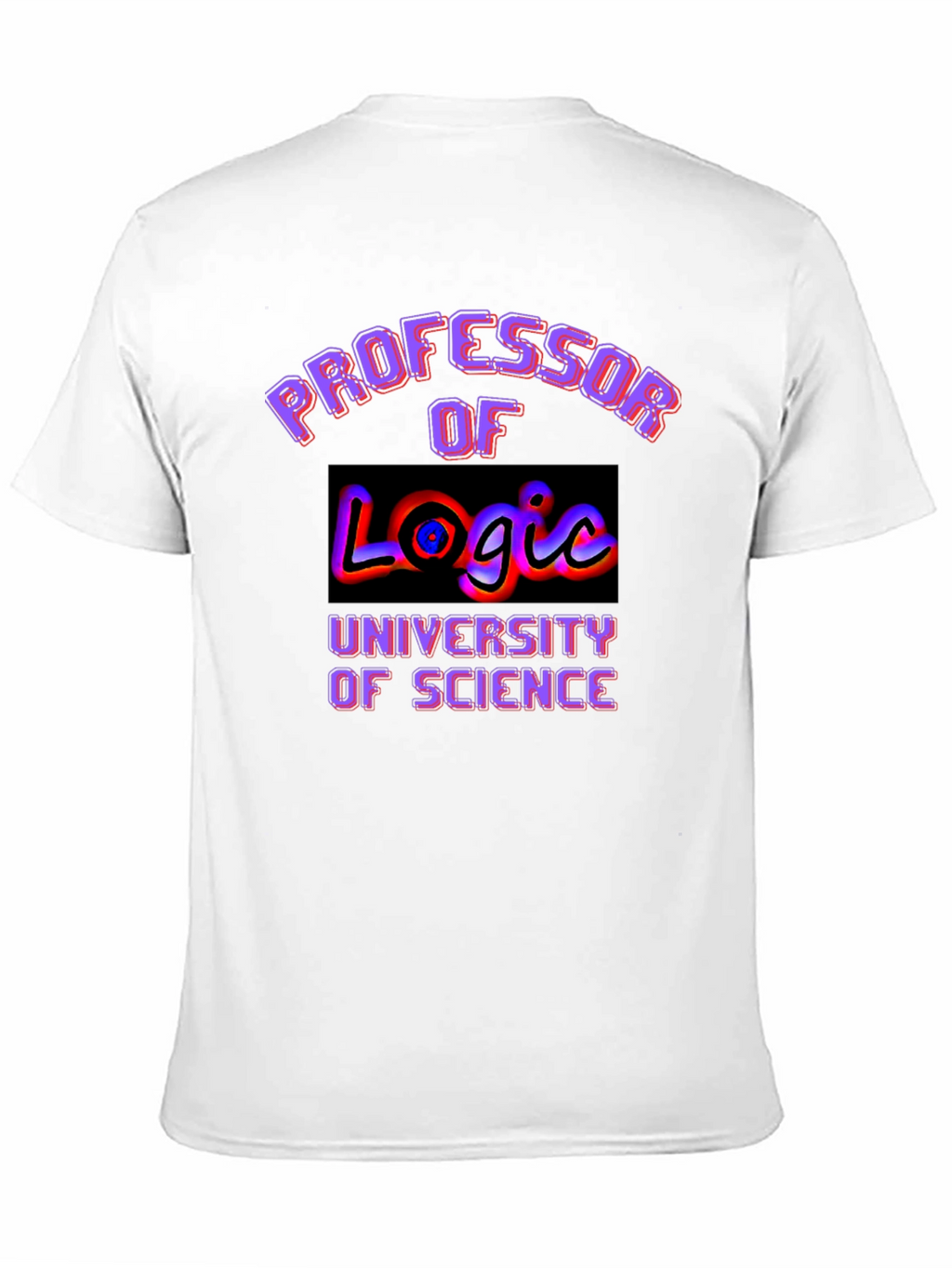 Professor of Logic University Science Graphic T-Shirt