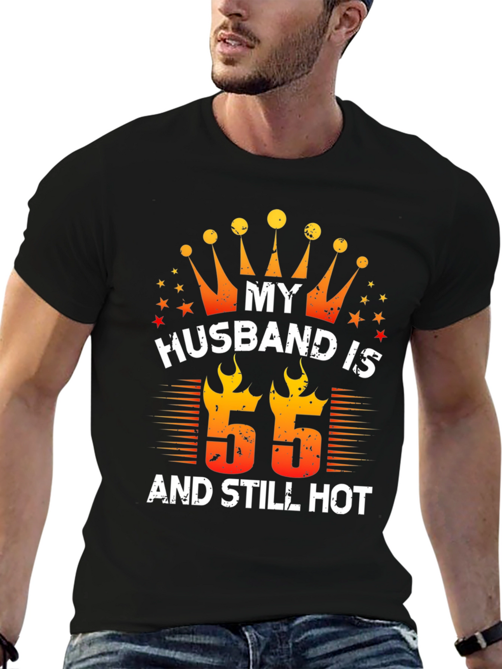 Husband Birthday T-Shirt - 55 and Still Hot