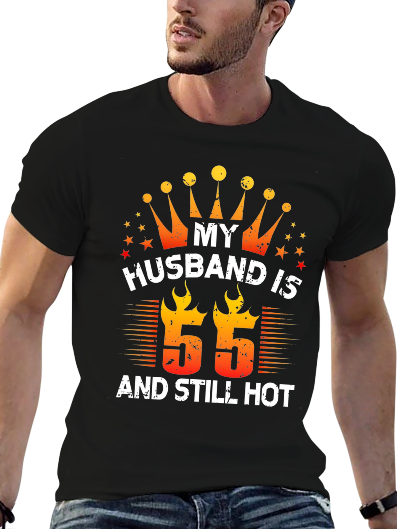 Husband Birthday T-Shirt - 55 and Still Hot