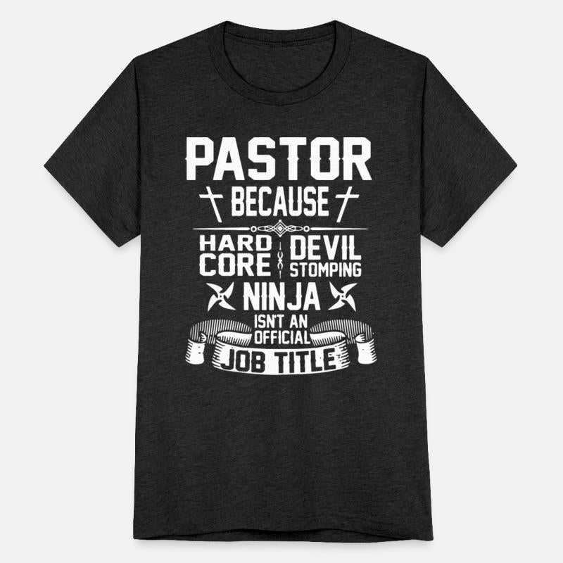 pastor because hard core devil stomping ninja isnt