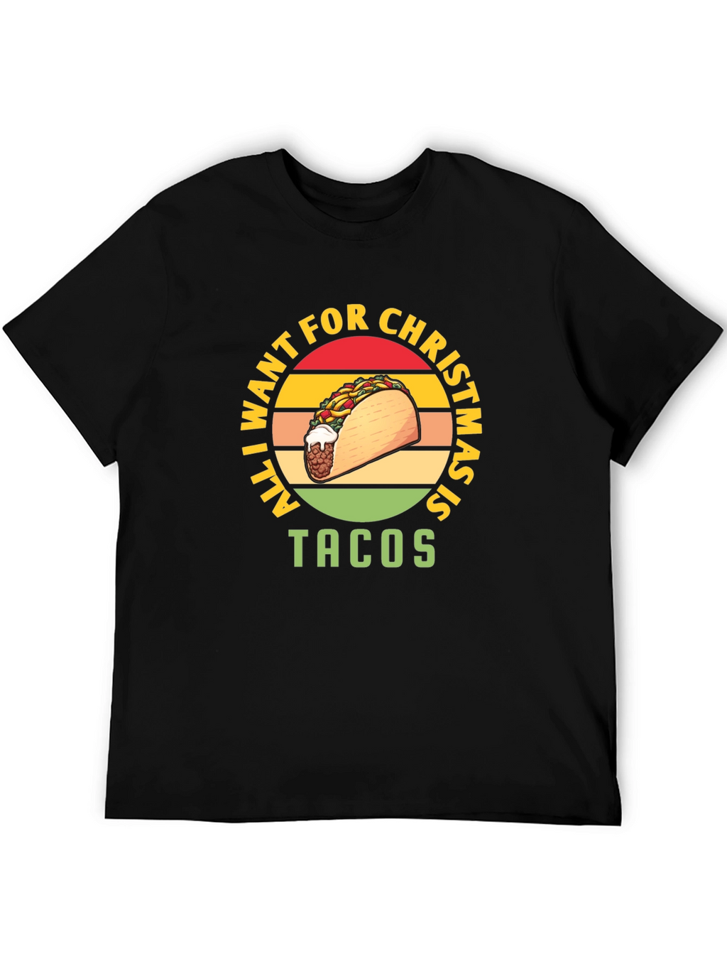 All I Want For Christmas Is Tacos T-Shirt