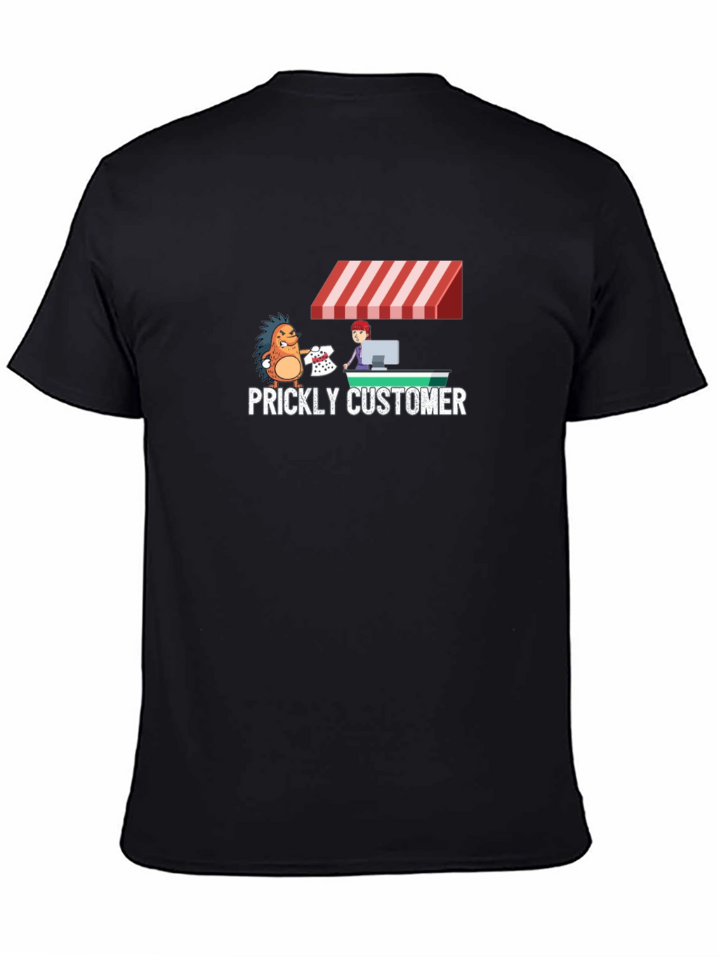 Prickly Customer Graphic T-Shirt