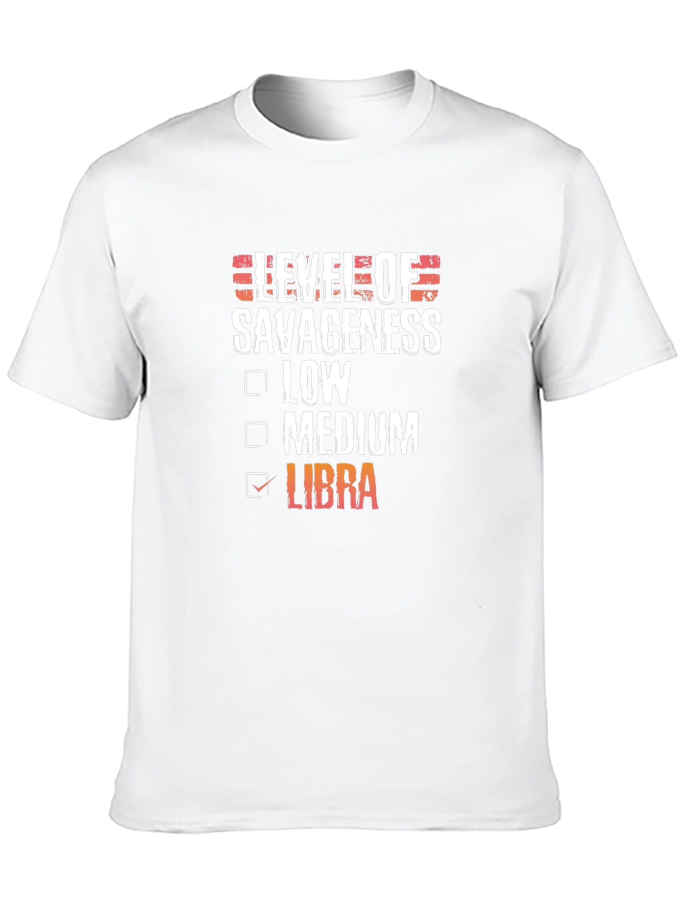 Level of Savageness Libra Zodiac T-Shirt